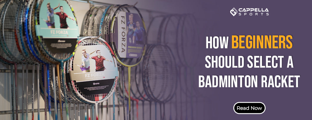 How beginners should select a badminton racket