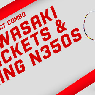 The perfect combo- Kawasaki Racket and N350S Shuttlecock