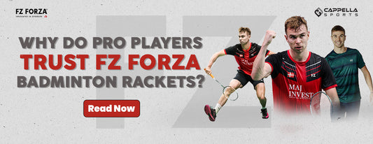 Why Do Pro Players Trust FZ Forza Badminton Rackets?